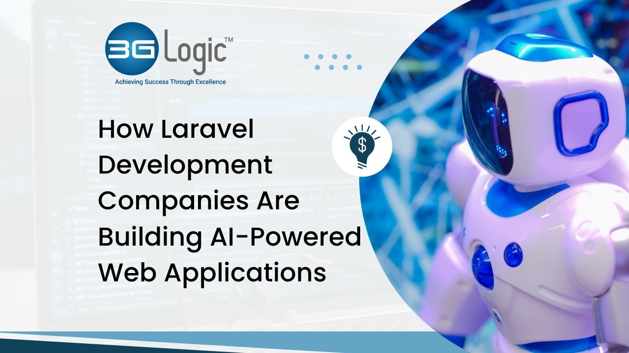 How Laravel Development Companies Are Building AI-Powered Web Applications